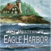 The Mystery at Eagle Harbor