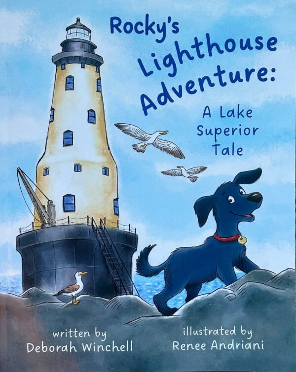 Rocky's Lighthouse Adventure: A Lake Superior Tale